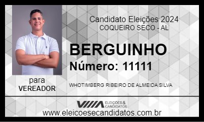 Candidato BERGUINHO 2024 - COQUEIRO SECO - Eleições