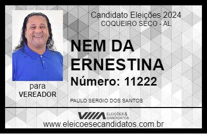 Candidato NEM DA ERNESTINA 2024 - COQUEIRO SECO - Eleições