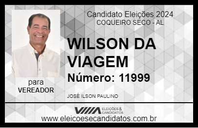 Candidato WILSON DA VIAGEM 2024 - COQUEIRO SECO - Eleições