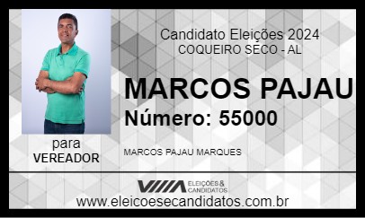 Candidato MARCOS PAJAU 2024 - COQUEIRO SECO - Eleições