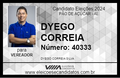 Candidato DYEGO CORREIA 2024 - PÃO DE AÇÚCAR - Eleições