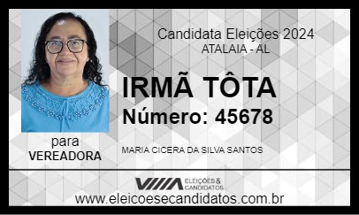 Candidato IRMÃ TÔTA 2024 - ATALAIA - Eleições