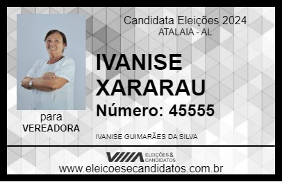 Candidato IVANISE XARARAU 2024 - ATALAIA - Eleições