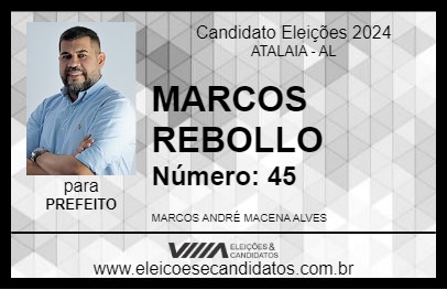 Candidato MARCOS REBOLLO 2024 - ATALAIA - Eleições