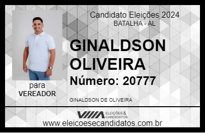 Candidato GINALDSON OLIVEIRA 2024 - BATALHA - Eleições