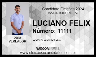 Candidato LUCIANO FELIX 2024 - MAJOR ISIDORO - Eleições