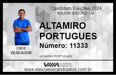 Candidato ALTAMIRO PORTUGUES 2024 - MAJOR ISIDORO - Eleições