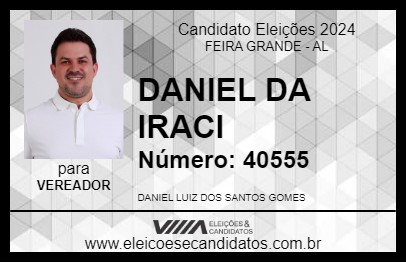 Candidato DANIEL DA IRACI 2024 - FEIRA GRANDE - Eleições