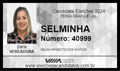 Candidato SELMINHA 2024 - FEIRA GRANDE - Eleições