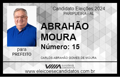 Candidato ABRAHÃO MOURA 2024 - PARIPUEIRA - Eleições