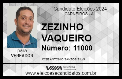 Candidato ZEZINHO VAQUEIRO 2024 - CARNEIROS - Eleições