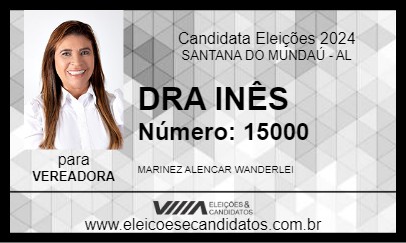 Candidato DRA INÊZ 2024 - SANTANA DO MUNDAÚ - Eleições