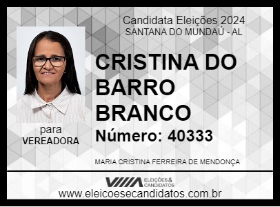 Candidato CRISTINA DO BARRO BRANCO 2024 - SANTANA DO MUNDAÚ - Eleições