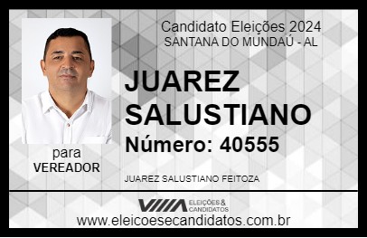 Candidato JUAREZ SALUSTIANO 2024 - SANTANA DO MUNDAÚ - Eleições