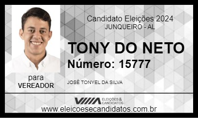 Candidato TONY DO NETO 2024 - JUNQUEIRO - Eleições