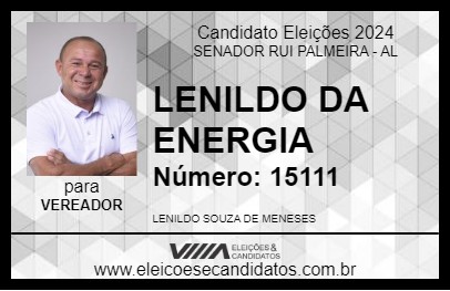 Candidato LENILDO DA ENERGIA 2024 - SENADOR RUI PALMEIRA - Eleições