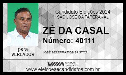 Candidato ZÉ DA CASAL 2024 - SÃO JOSÉ DA TAPERA - Eleições