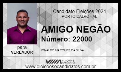 Candidato AMIGO NEGÃO 2024 - PORTO CALVO - Eleições