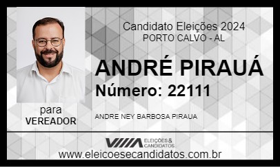 Candidato ANDRÉ PIRAUÁ 2024 - PORTO CALVO - Eleições