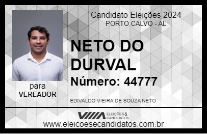 Candidato NETO DO DURVAL 2024 - PORTO CALVO - Eleições