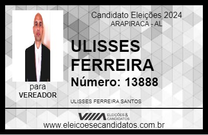 Candidato ULISSES FERREIRA 2024 - ARAPIRACA - Eleições