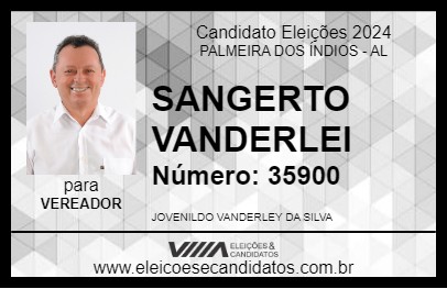 Candidato SANGERTO VANDERLEI  2024 - PALMEIRA DOS ÍNDIOS - Eleições