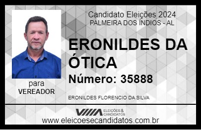 Candidato ERONILDES DA ÓTICA 2024 - PALMEIRA DOS ÍNDIOS - Eleições