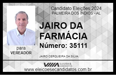 Candidato JAIRO DA FARMÁCIA 2024 - PALMEIRA DOS ÍNDIOS - Eleições