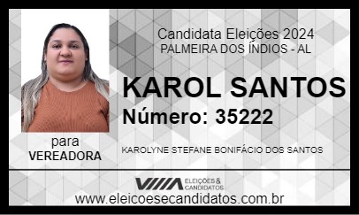 Candidato KAROL SANTOS  2024 - PALMEIRA DOS ÍNDIOS - Eleições