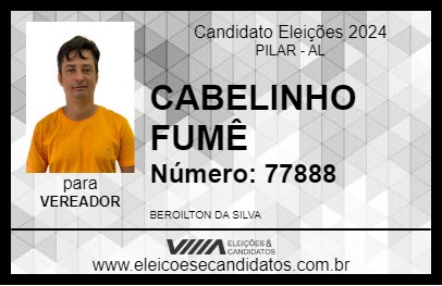 Candidato CABELINHO FUMÊ 2024 - PILAR - Eleições