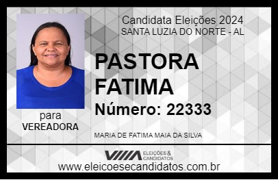 Candidato PASTORA FATIMA 2024 - SANTA LUZIA DO NORTE - Eleições