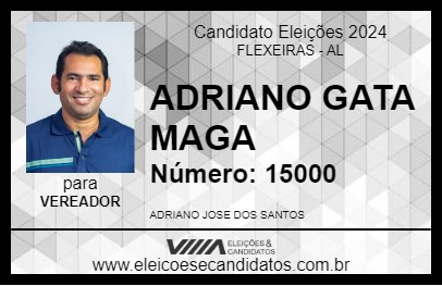 Candidato ADRIANO GATA MAGA 2024 - FLEXEIRAS - Eleições