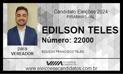 Candidato EDILSON TELES 2024 - PIRANHAS - Eleições