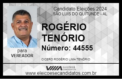 Candidato ROGÉRIO TENÓRIO 2024 - SÃO LUÍS DO QUITUNDE - Eleições