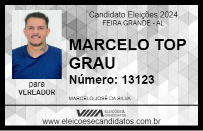 Candidato MARCELO TOP GRAU 2024 - FEIRA GRANDE - Eleições