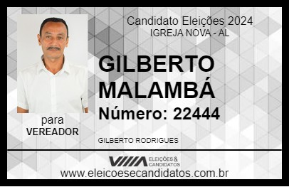 Candidato GILBERTO MALAMBÁ 2024 - IGREJA NOVA - Eleições