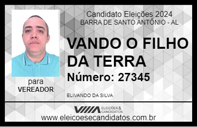 Candidato VANDO O FILHO DA TERRA 2024 - BARRA DE SANTO ANTÔNIO - Eleições