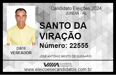 Candidato SANTO DA VIRAÇÃO 2024 - JUNDIÁ - Eleições