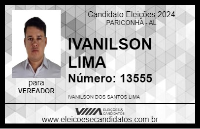 Candidato IVANILSON LIMA 2024 - PARICONHA - Eleições