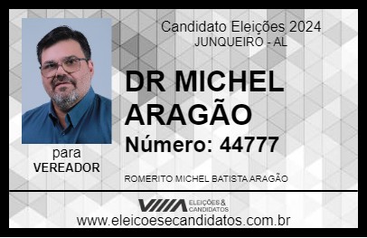 Candidato DR MICHEL ARAGÃO 2024 - JUNQUEIRO - Eleições