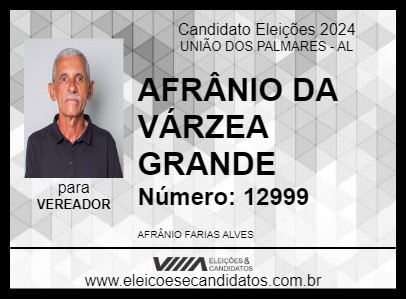 Candidato AFRÂNIO DA VÁRZEA GRANDE 2024 - UNIÃO DOS PALMARES - Eleições