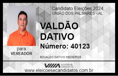 Candidato VALDÃO DATIVO 2024 - UNIÃO DOS PALMARES - Eleições