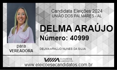 Candidato DELMA ARAÚJO 2024 - UNIÃO DOS PALMARES - Eleições