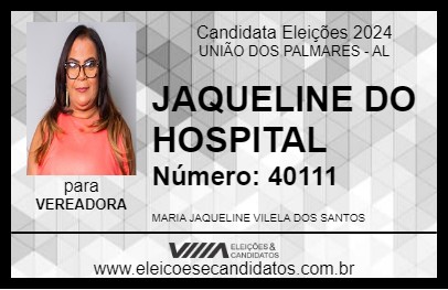 Candidato JAQUELINE DO HOSPITAL 2024 - UNIÃO DOS PALMARES - Eleições