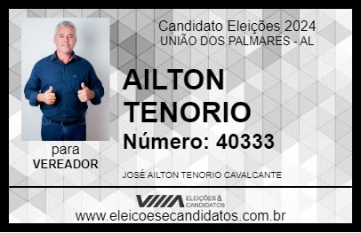 Candidato AILTON TENORIO 2024 - UNIÃO DOS PALMARES - Eleições