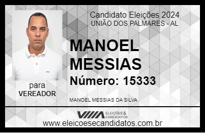 Candidato MANOEL MESSIAS 2024 - UNIÃO DOS PALMARES - Eleições