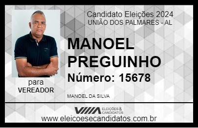 Candidato MANOEL PREGUINHO 2024 - UNIÃO DOS PALMARES - Eleições