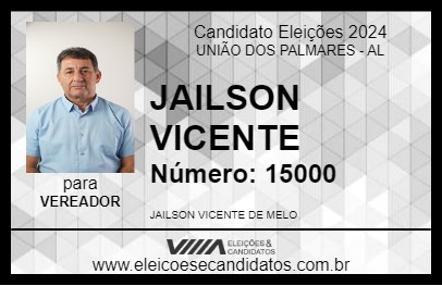 Candidato JAILSON VICENTE 2024 - UNIÃO DOS PALMARES - Eleições