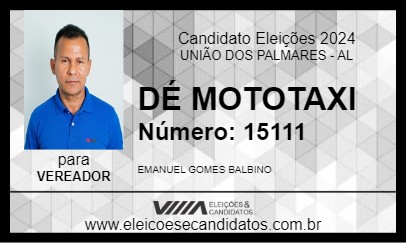 Candidato DÉ MOTOTAXI 2024 - UNIÃO DOS PALMARES - Eleições