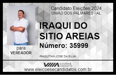 Candidato IRAQUI DO SITIO AREIAS 2024 - UNIÃO DOS PALMARES - Eleições